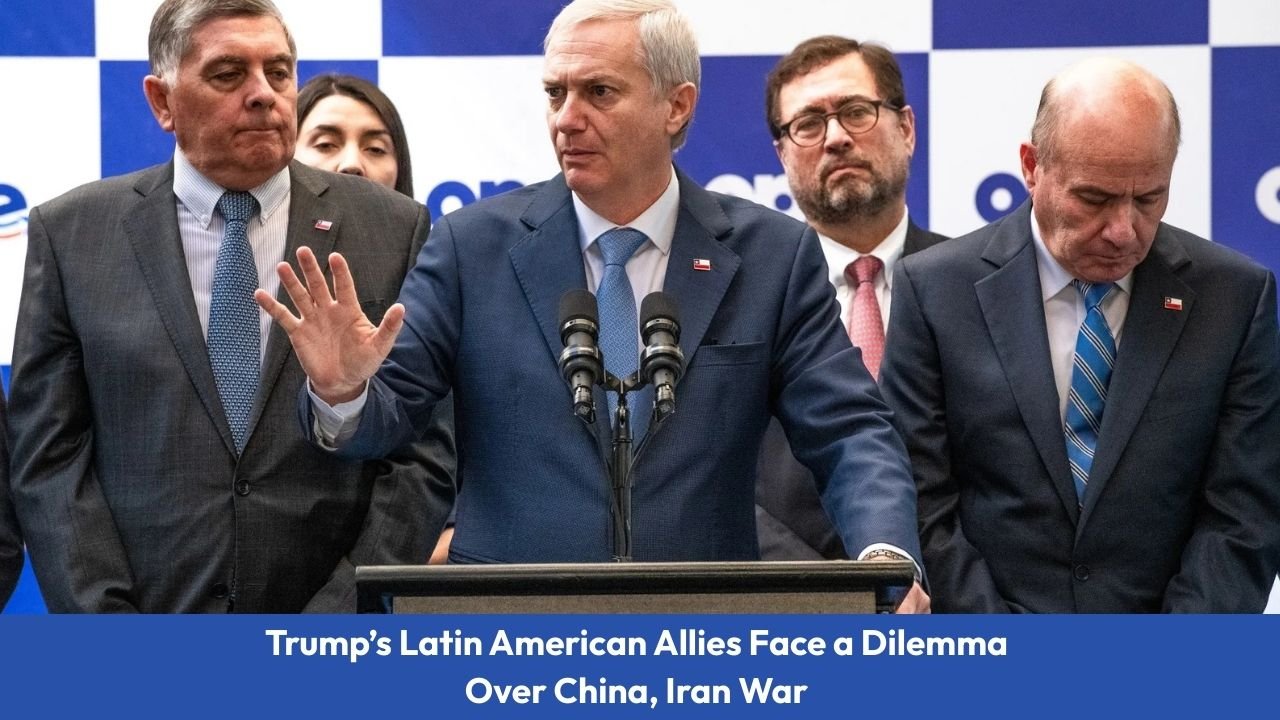 Trump’s Latin American Allies Face a Dilemma Over China, Iran War (1)